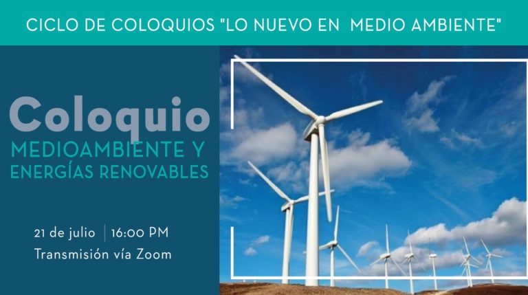 Ciclo de Coloquios: Medioambiente y energías renovables