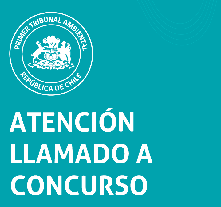 Primer Tribunal Ambiental llama a concurso público para Abogado/a de la Unidad de Estudios