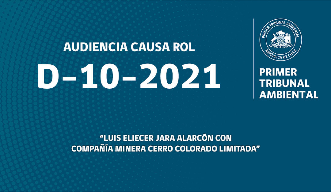 D-10-2021: «Luis Eliecer Jara Alarcón con Compañía Minera Cerro Colorado Ltda»