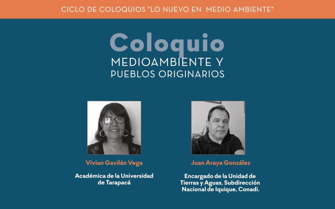 Ciclo de Coloquios: Medioambiente y pueblos originarios